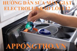 Dịch vụ sửa lỗi E12 máy giặt Electrolux Inverter