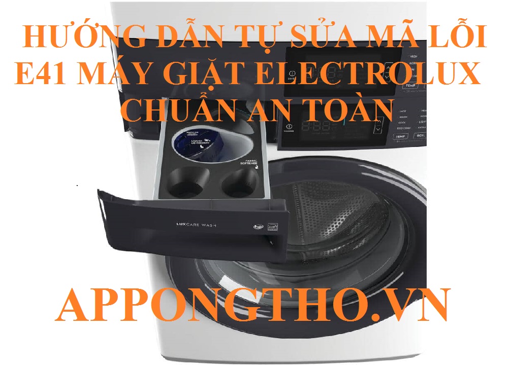 Cảnh giác với máy giặt Electrolux lỗi E-41