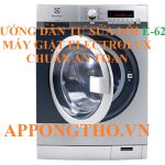 Lỗi E-62 máy giặt Electrolux cách làm sạch và bảo dưỡng