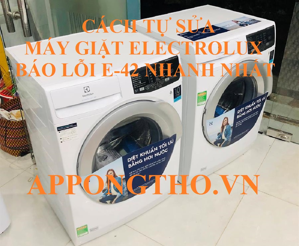 Máy giặt Electrolux báo lỗi E-42, phải làm sao?