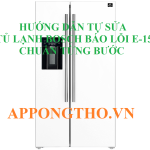 Chọn trung tâm bảo hành nào để sửa lỗi E15 tủ lạnh Bosch?