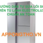 ( FAQ ) Giải đáp về mã lỗi SH trên tủ lạnh Electrolux