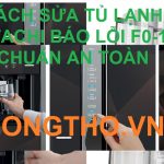 Cách Sửa Mã lỗi F0-18 Nhấp Nháy 18 Lần Trên Tủ Lạnh Hitachi