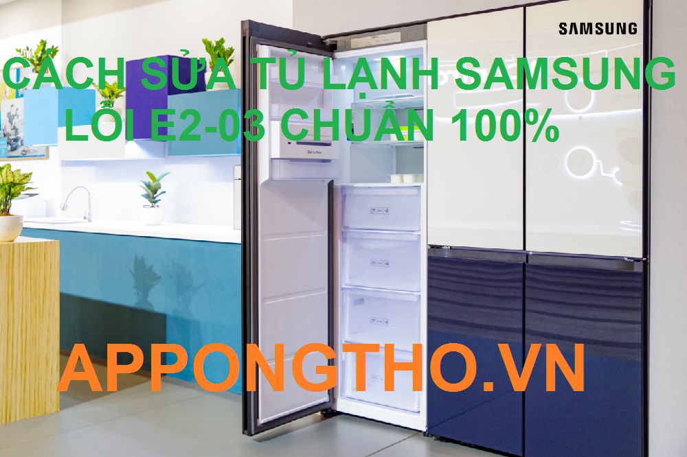 Tủ lạnh Samsung Side By Side Lỗi E2-03 Sửa Thế Nào Đúng Nhất?
