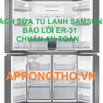 Tự xóa tủ lạnh Samsung lỗi ER-31 cùng App Ong Thợ