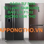 Lưu ý khi tự sửa lỗi F1-02 tủ lạnh Samsung Side By Side