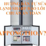 Lỗi H-01 tủ lạnh Sharp hãy chuẩn bị cho điều tồi tệ nhất