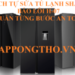 Hướng dẫn kiểm tra lỗi H-07 tủ lạnh Sharp chi tiết