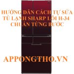 Lỗi H-34 trên tủ lạnh Sharp Giải pháp khẩn cấp!