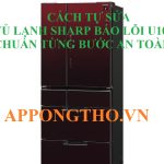 Từng bước khắc phục mã lỗi U-10 tủ lạnh Sharp